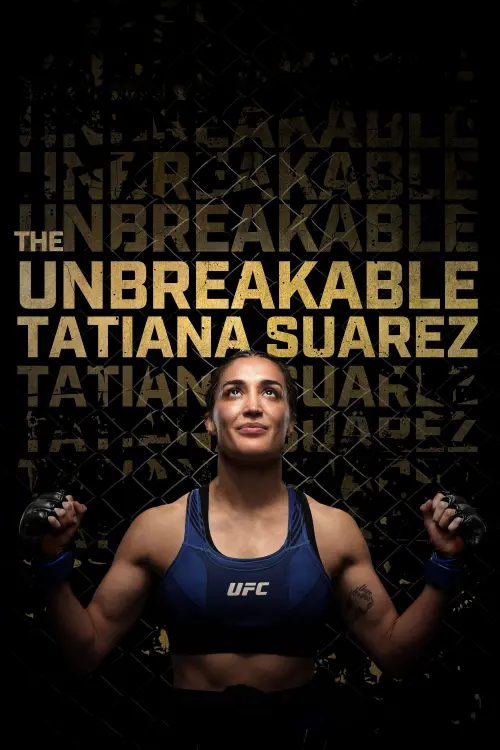 Movie poster "The Unbreakable Tatiana Suarez"