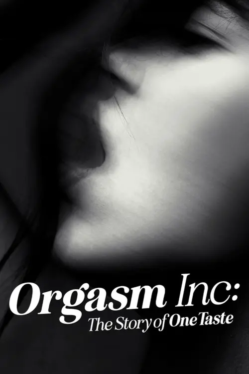 Movie poster "Orgasm Inc: The Story of OneTaste"