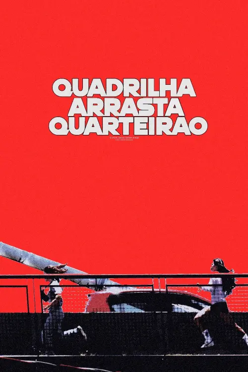 Movie poster "Quadrilha Arrasta-Quarteirão"