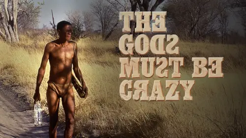 Watch film The Gods Must Be Crazy | The Gods Must Be Crazy - Head Shake - Yes (Culture-Specific NVC)