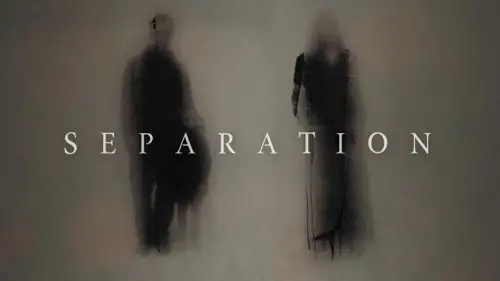 Watch film Separation | Official Trailer