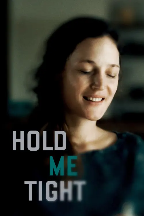 Movie poster "Hold Me Tight"