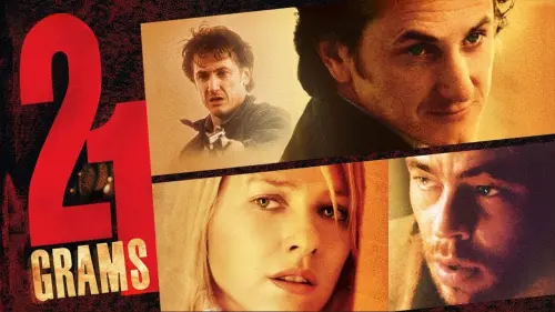 Watch film 21 Grams | Official Trailer: 21 Grams (2003)