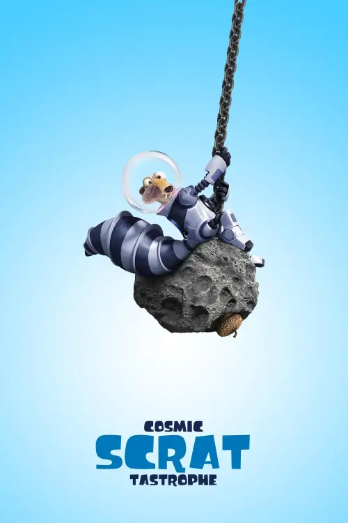 Movie poster "Cosmic Scrat-tastrophe"