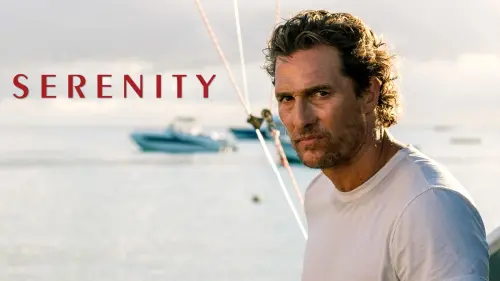 Watch film Serenity | Official Trailer