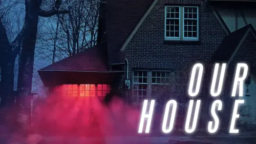 Watch film Our House | Our House - Official Trailer | HD | IFC Midnight