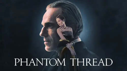 Watch film Phantom Thread | Official Trailer