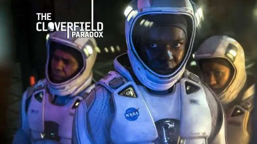 Watch film The Cloverfield Paradox | THE CLOVERFIELD PARADOX | WATCH NOW | NETFLIX