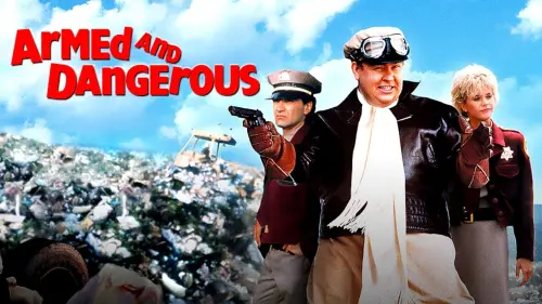 Watch film Armed and Dangerous | Armed and Dangerous (1986) Trailer