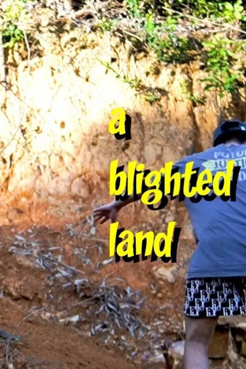 Movie poster "A Blighted Land"