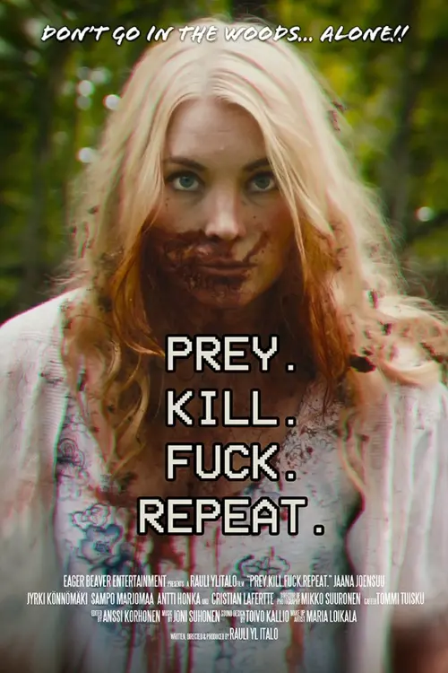 Movie poster "Prey. Kill. F*ck. Repeat"