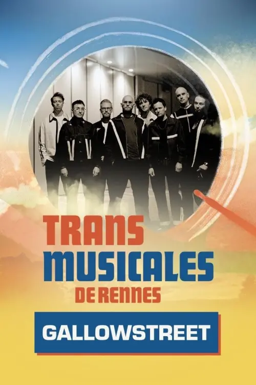 Movie poster "Gallowstreet en concert aux Trans Musicales de Rennes 2024"