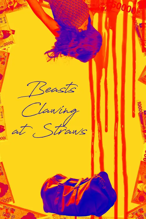 Movie poster "Beasts Clawing at Straws"