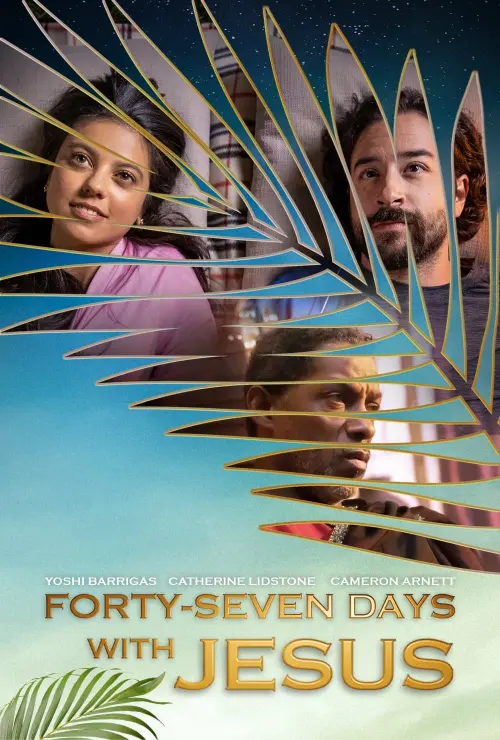 Movie poster "Forty-Seven Days with Jesus"