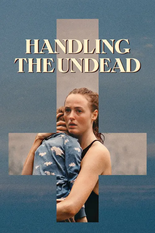 Movie poster "Handling the Undead"