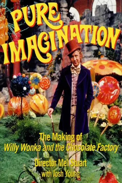 Movie poster "Pure Imagination: The Story of 