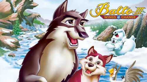 Watch film Balto III: Wings of Change | Balto, Wings of Change - Trailer