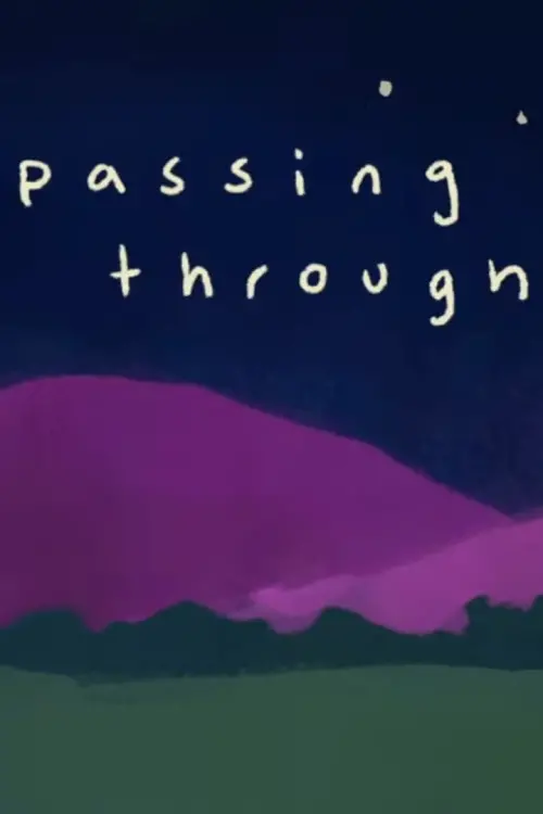 Movie poster "passing through"