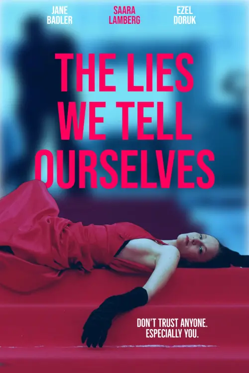 Movie poster "The Lies We Tell Ourselves"