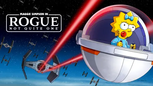 Watch film Maggie Simpson in "Rogue Not Quite One" | Now Streaming