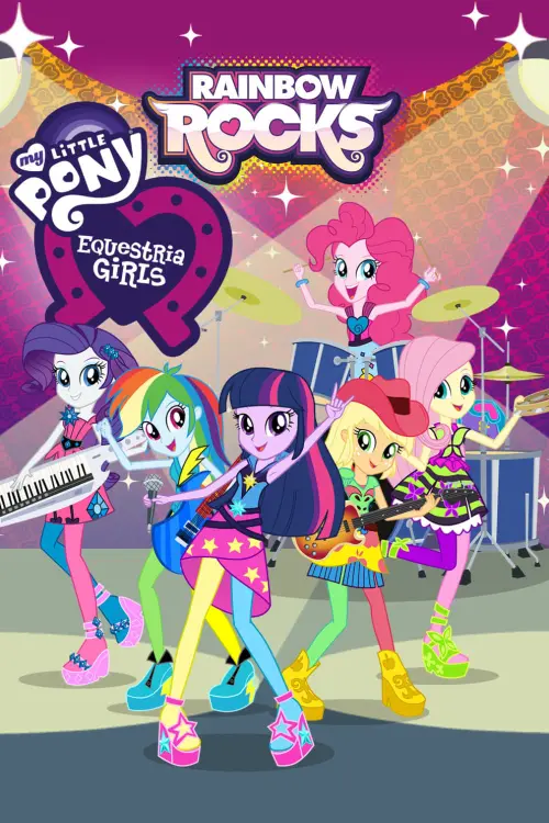 Movie poster "My Little Pony: Equestria Girls - Rainbow Rocks"