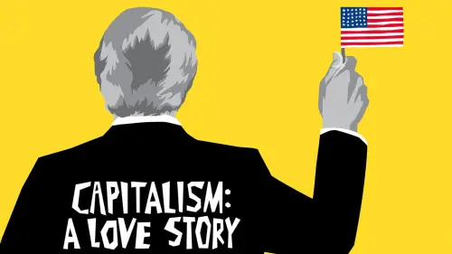 Watch film Capitalism: A Love Story | TRAILER: Michael Moore