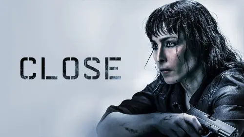 Watch film Close | Official Trailer