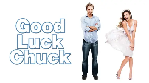 Watch film Good Luck Chuck | Good Luck Chuck - Official Trailer - on DVD Now!