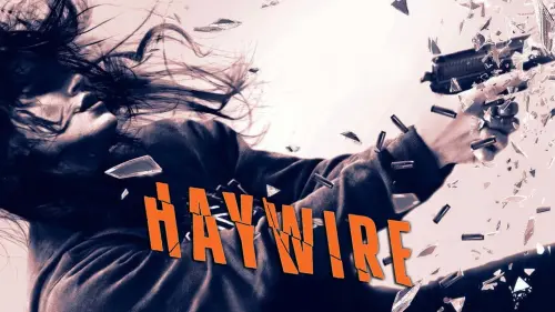 Watch film Haywire | Official Trailer