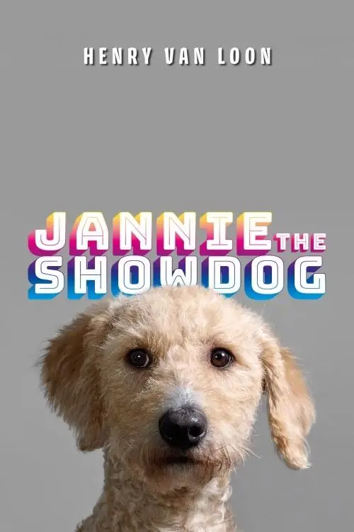 Movie poster "Henry van Loon: Jannie the Showdog"