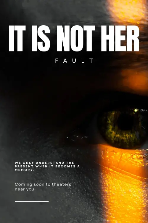 Movie poster "It Is Not Her Fault"