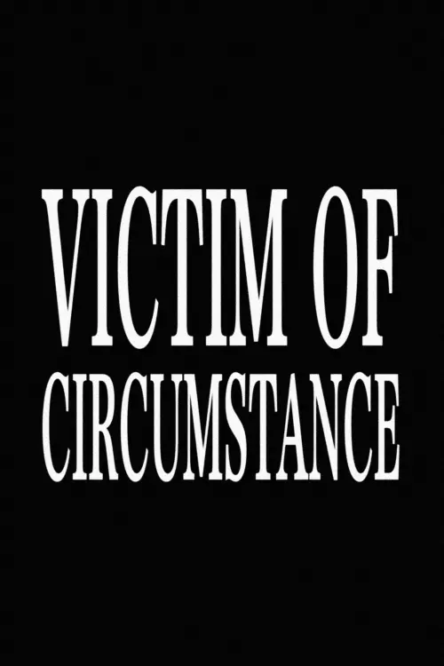 Movie poster "Victim of Circumstance"