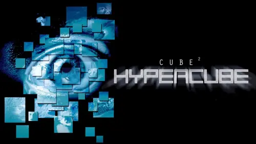 Watch film Cube 2: Hypercube | Cube 2: Hyper Cube - Trailer