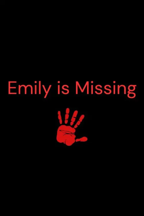 Movie poster "Emily is Missing"