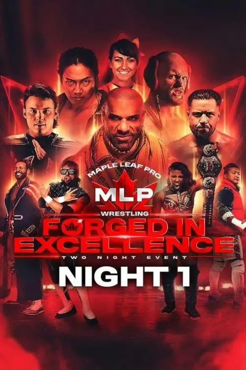 Movie poster "Maple Leaf Pro Wrestling - Forged In Excellence Night 1"