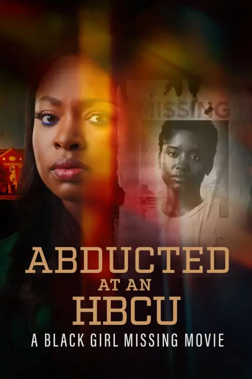 Movie poster "Abducted at an HCBU: A Black Girl Missing Movie"