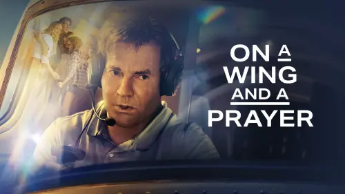 Watch film On a Wing and a Prayer | Official Trailer