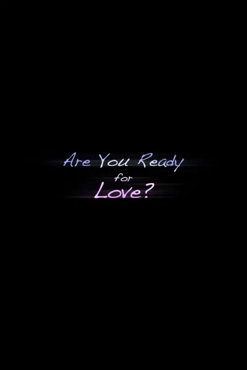 Movie poster "Are you Ready for Love?"