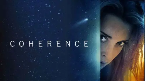 Watch film Coherence | COHERENCE - Official Teaser (HD)