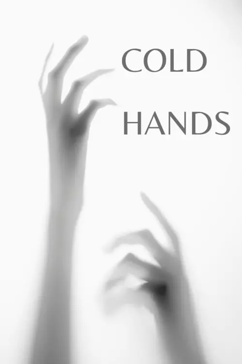 Movie poster "Cold Hands"