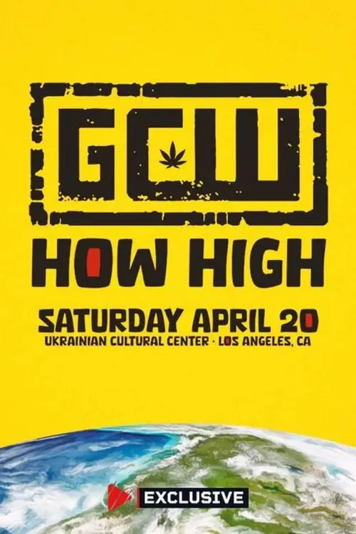 Movie poster "GCW How High 2024"