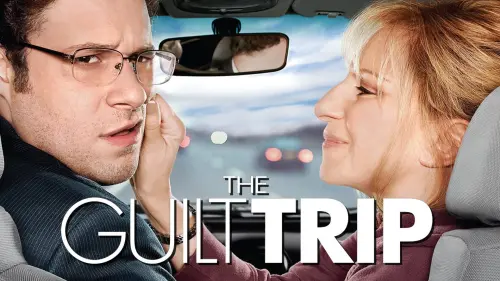 Watch film The Guilt Trip | The Guilt Trip Official Movie Trailer