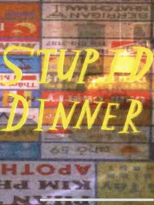 Movie poster "Stupid Dinner"