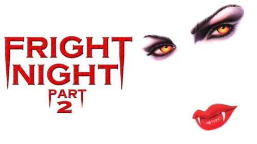 Watch film Fright Night Part 2 | Fright Night part 2 trailer(in original widescreen ratio)