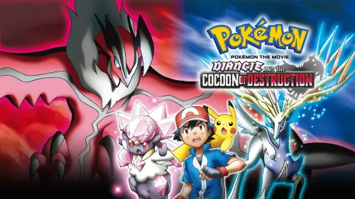 Watch film Pokémon the Movie: Diancie and the Cocoon of Destruction | Pokémon the Movie: Diancie and the Cocoon of Destruction Trailer