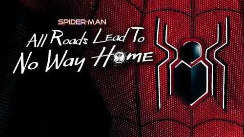 Watch film Spider-Man: All Roads Lead to No Way Home | All Roads Lead To No Way Home | Trailer