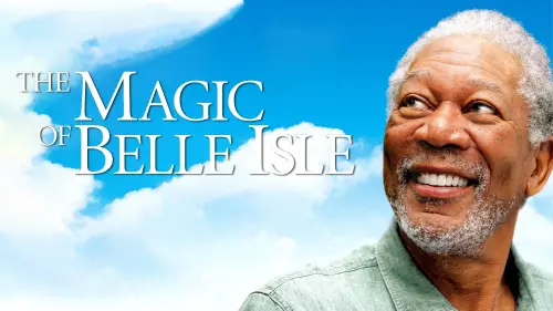 Watch film The Magic of Belle Isle | Trailer