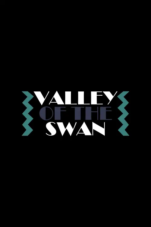 Movie poster "The Valley of the Swan"