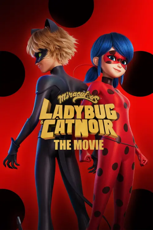 Movie poster "Miraculous: Ladybug & Cat Noir, The Movie"