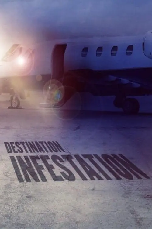 Movie poster "Destination: Infestation"